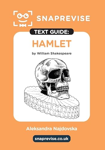 Hamlet Text Guide: English Literature Revision Book | Includes Analysis, Key Quotes, Character Insights, And Sample Essays For Top Grades