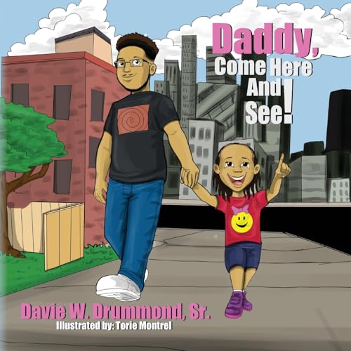 Daddy Come Here And See!