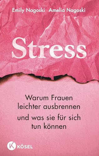 Stress: Warum Frauen Leichter Ausbrennen Und Was Sie Für Sich Tun Können