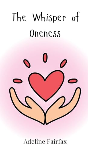 The Whisper Of Oneness