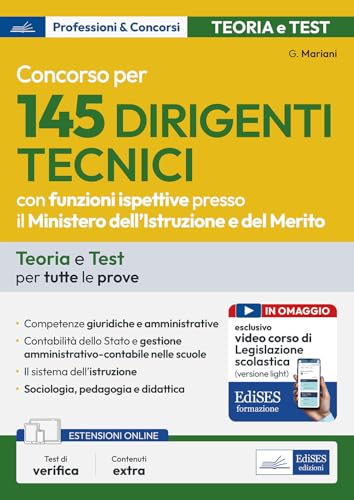 Concorso 145 Dirigenti Tecnici Con Funzioni Ispettive Ministero Dell’Istruzione E Del Merito: Manuale Per Tutte Le Prove. Con Corso Online Di Formazio