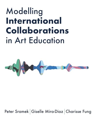 Modelling International Collaborations In Art Education