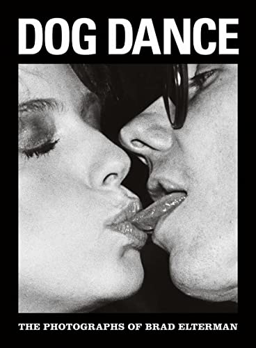 Dog Dance. Ediz. Inglese: Brad Elterman