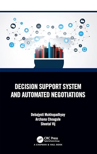 Decision Support System And Automated Negotiations