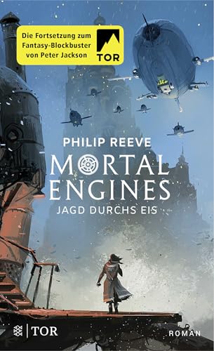 Mortal Engines - Jagd Durchs Eis: Roman