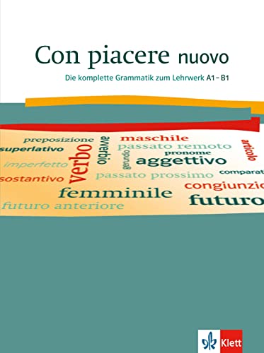 Con Piacere Nuovo A1-B1. Kursbuch: Die Komplette Grammatik Zum Lehrwerk A1-B1