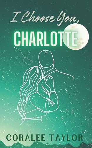I Choose You, Charlotte: 3