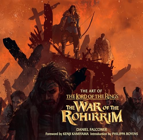 The Art Of The Lord Of The Rings: The War Of The Rohirrim