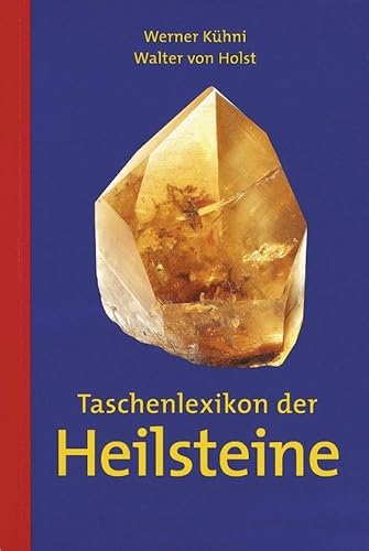 Taschenlexikon Der Heilsteine
