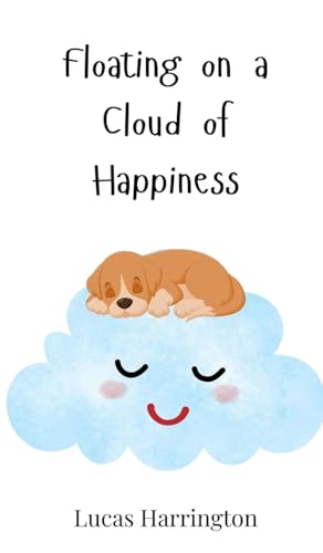 Floating On A Cloud Of Happiness