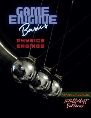 Game Engine Basics: Physics Engines