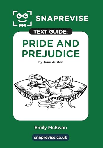 Pride And Prejudice Text Guide: English Literature Revision Book | Includes Analysis, Key Quotes, Character Insights, And Sample Essays For Top Grades