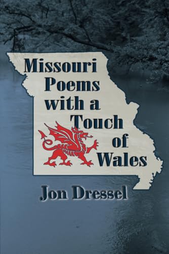 Missouri Poems With A Touch Of Wales