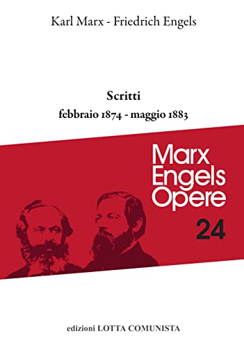 Opere Complete. Scritti Febbraio 1874-Maggio 1833 (Vol. 24)