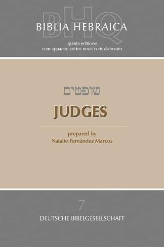 Biblia Hebraica Quinta (Bhq). Band 7: Judges