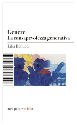 Genere. La Consapevolezza Generativa