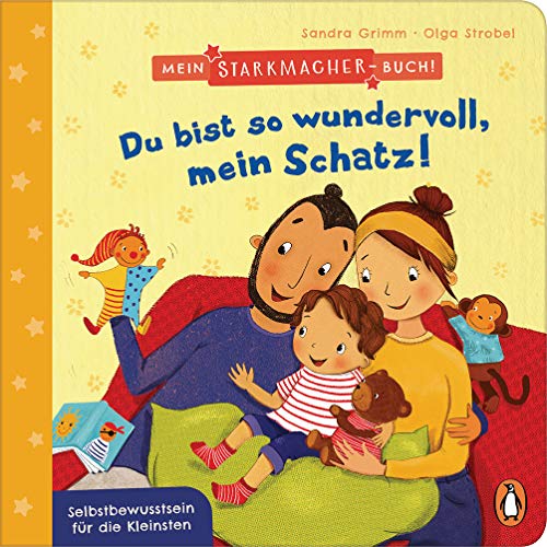 Mein Starkmacher-Buch! - Du Bist So Wundervoll, Mein Schatz!: Selbstbewusstsein Für Die Kleinsten - Pappbilderbuch Ab 2 Jahren: 1