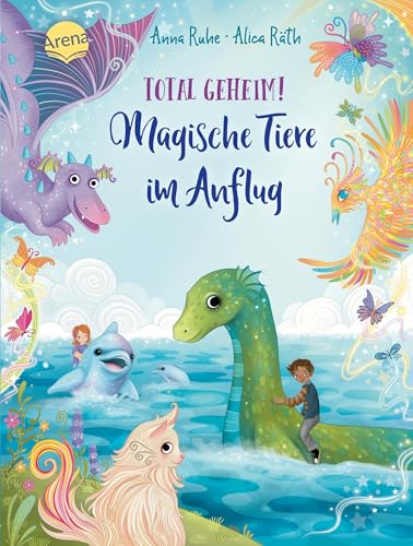 Total Geheim! Magische Tiere Im Anflug: Magisches Kinderbuch Zum Selberlesen Ab 7 Jahren