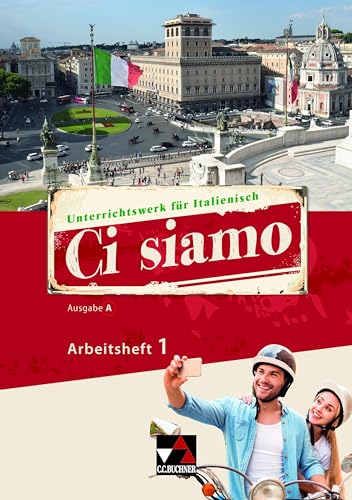 Ci Siamo! A 1 Arbeitsheft: Italienisch Für Spätbeginner