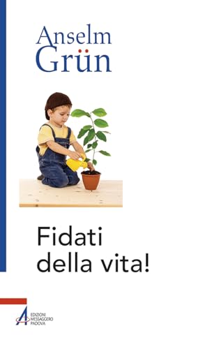 Fidati Della Vita!