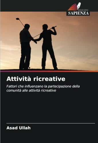 Attività Ricreative: Fattori Che Influenzano La Partecipazione Della Comunità Alle Attività Ricreative