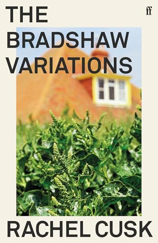 Bradshaw Variations: Rachel Cusk