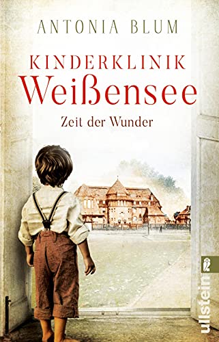 Kinderklinik Weißensee - Zeit Der Wunder: Faszinierende Medizin-Saga Zur Kaiserzeit: 1
