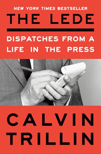 The Lede: Dispatches From A Life In The Press