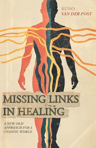 Missing Links In Healing: A New-Old Approach For A Chaotic World