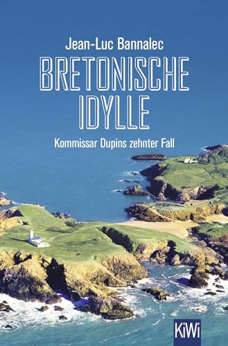 Bretonische Idylle: Kommissar Dupins Zehnter Fall: 10