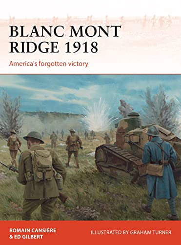 Blanc Mont Ridge 1918: America'S Forgotten Victory