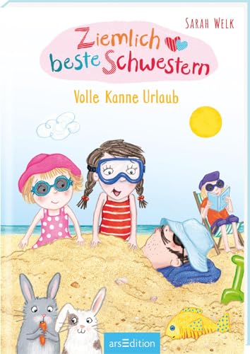 Ziemlich Beste Schwestern – Volle Kanne Urlaub (Ziemlich Beste Schwestern 4): Lustiges Kinderbuch Mit Vielen Bildern Für Freche Mädchen Und Jungen Ab 