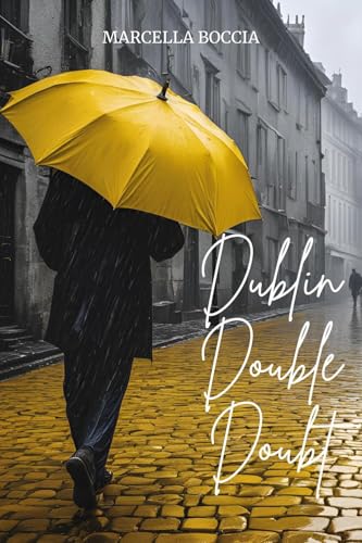 Dublin, Double, Doubt