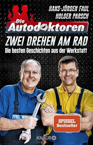 Die Autodoktoren - Zwei Drehen Am Rad: Die Besten Geschichten Aus Der Werkstatt