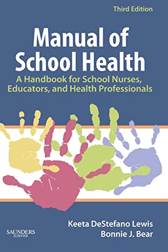 Manual Of School Health: A Handbook For School Nurses, Educators, And Health Professionals