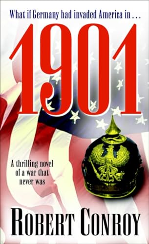 1901: A Thrilling Novel Of A War That Never Was