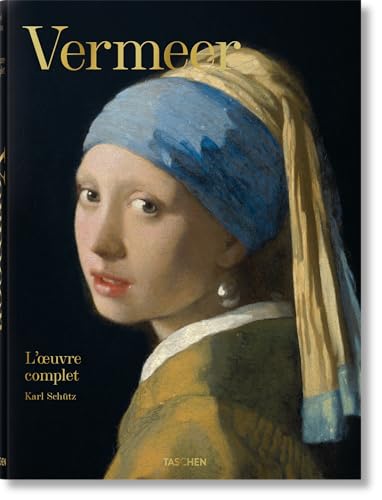 Vermeer: L'Oeuvre Complet
