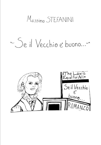 Se Il Vecchio È Buono…