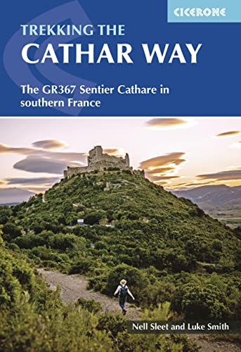 Cicerone The Cathar Way: The Sentier Cathare In Southern France