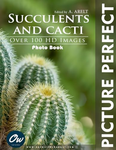 Succulents And Cacti: Picture Perfect Photobook