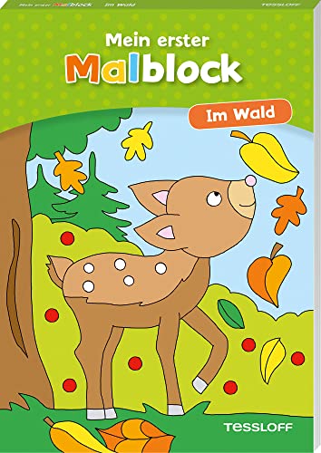 Mein Erster Malblock. Im Wald: Malen Für Kinder Ab 4 Jahren