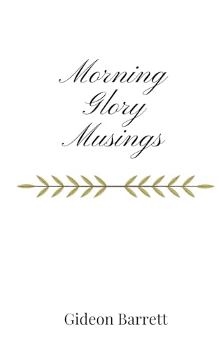 Morning Glory Musings