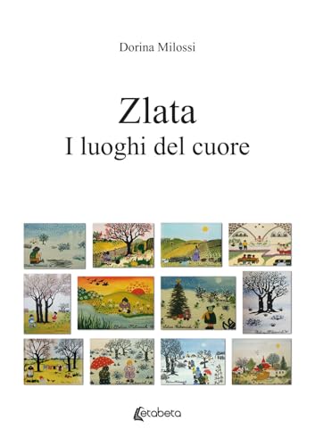 Zlata. I Luoghi Del Cuore