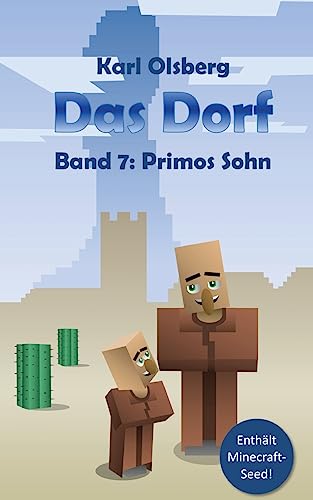 Das Dorf Band 7: Primos Sohn: Volume 7
