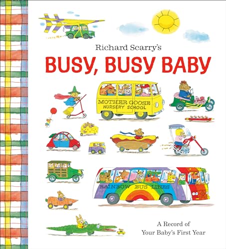 Richard Scarry'S Busy, Busy Baby: A Record Of Your Baby'S First Year: Baby Book With Milestone Stickers