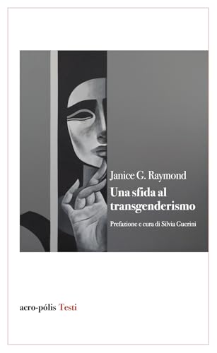 Una Sfida Al Transgenderismo