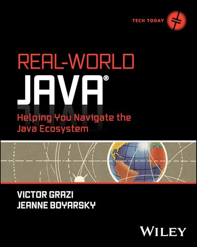 Real-World Java: Helping You Navigate The Java Ecosystem