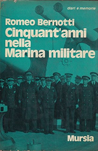Cinquant'Anni Nella Marina Militare