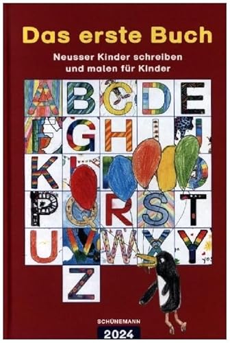 Das Erste Buch 2024: Neusser Kinder Schreiben Und Malen Für Kinder
