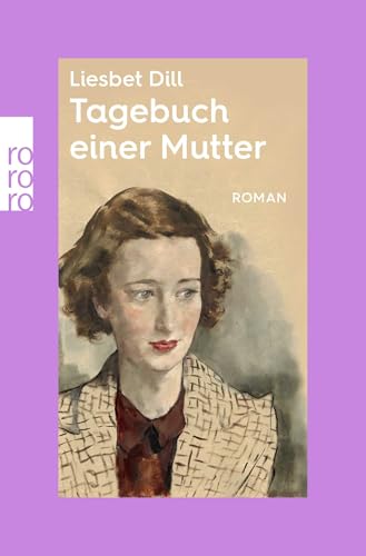 Tagebuch Einer Mutter: Rororo Entdeckungen